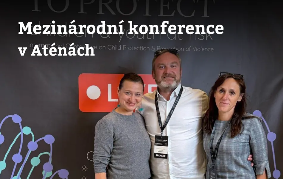 Ochrana dětí musí začínat u jejich potřeb. Inspiraci jsme hledali na mezinárodní konferenci v Athénách.