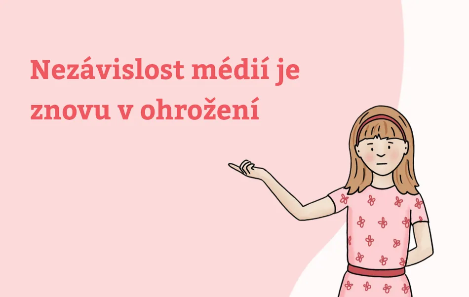 Nezávislost médií je znovu v ohrožení